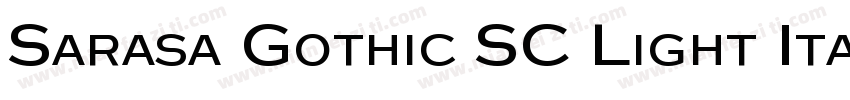 Sarasa Gothic SC Light Italic字体转换